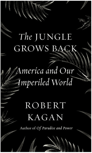 The Jungle Grows Back. America and Our Imperiled World